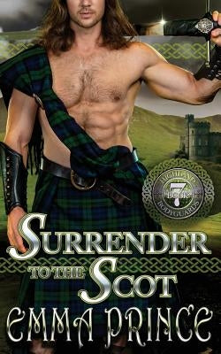 Surrender to the Scot (Highland Bodyguards, Book 7) by Prince, Emma