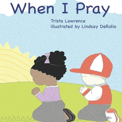 When I Pray by Derollo, Lindsay