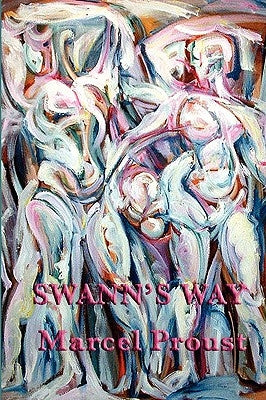Swann's Way by Proust, Marcel