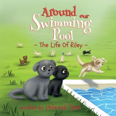 Around our Swimming Pool: Book 2 by Tant, Deborah