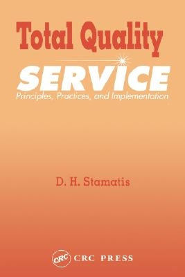 Total Quality Service by Stamatis, D. H.
