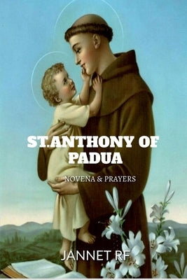 Saint Anthony's Novena by Rf, Jannet