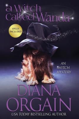 A Witch Called Wanda by Orgain, Diana