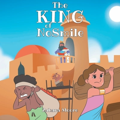 The King of NoSmile by Moore, Zahara