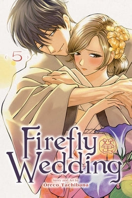 Firefly Wedding, Vol. 5 by Tachibana, Oreco