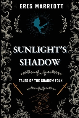 Sunlight's Shadow by Marriott, Eris