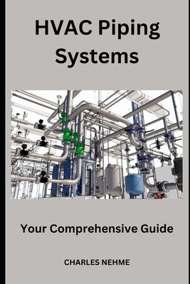 HVAC Piping Systems by Nehme, Charles