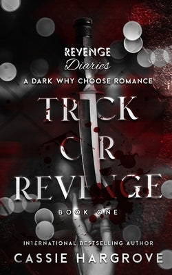 Trick or Revenge (A Dark Standalone Reverse Harem) by Hargrove, Cassie