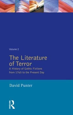 The Literature of Terror: Volume 2: The Modern Gothic by Punter, David