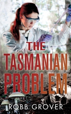 The Tasmanian Problem by Grover, Robb