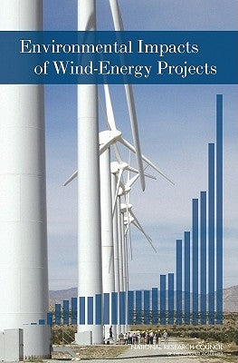 Environmental Impacts of Wind-Energy Projects by National Research Council