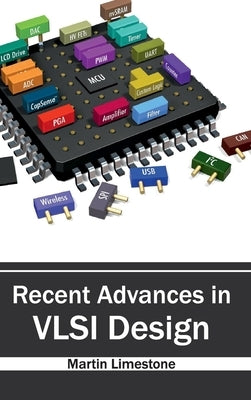 Recent Advances in VLSI Design by Limestone, Martin