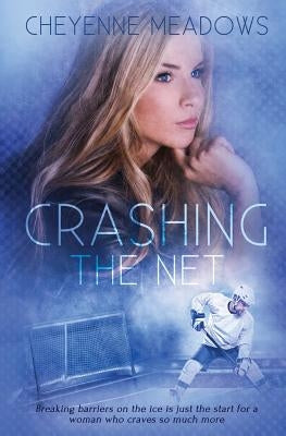 Crashing The Net by Meadows, Cheyenne