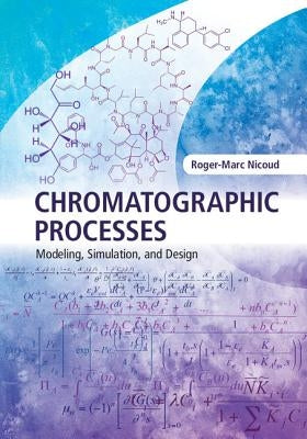 Chromatographic Processes by Nicoud, Roger-Marc