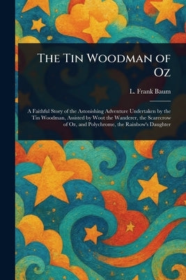 The Tin Woodman of Oz by Baum, L. Frank