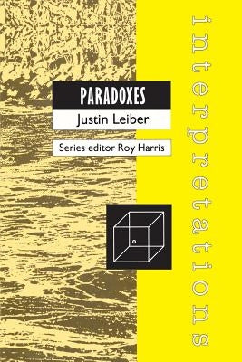 Paradoxes by Leiber, Justin