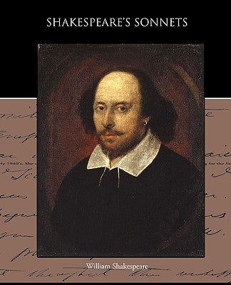 Shakespeare s Sonnets by Shakespeare, William