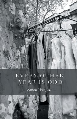 Every Other Year is Odd by Wingett, Karen