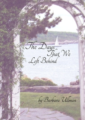 Days That We've Left Behind by Ullman, Barbara