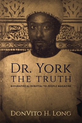 Dr. York - The Truth by Long, Donvito H.