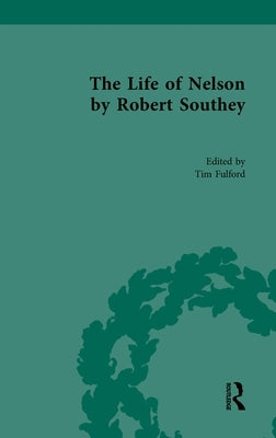 The Life of Nelson, by Robert Southey by Fulford, Tim