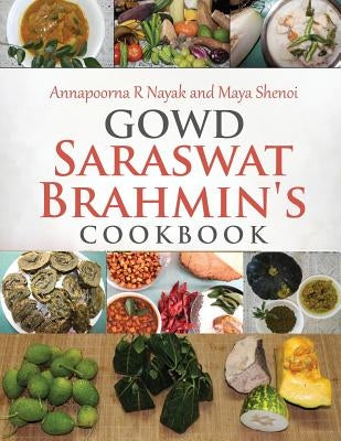 Gowd saraswat brahmin's cookbook by Shenoi, Maya
