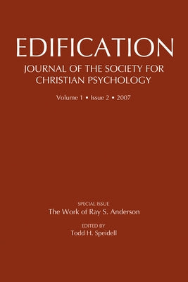 Edification-Journal of the Society of Christian Psychology by Speidell, Todd H.