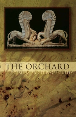The Orchard by Kelly, Brigit Pegeen
