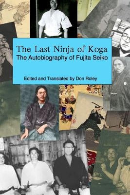The Last Ninja of Koga by Roley, Donald
