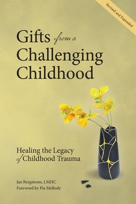 Gifts from a Challenging Childhood by Bergstrom, Jan M.