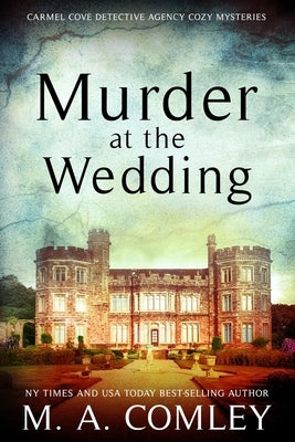 Murder At The Wedding by Comley, M. A.