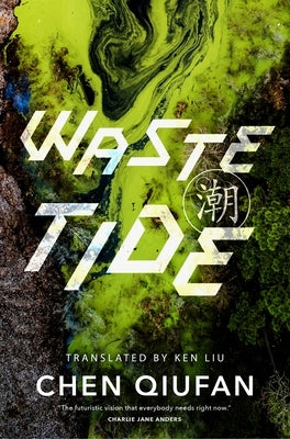 Waste Tide by Qiufan, Chen