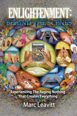 Enlightenment: Behind the Scenes by Leavitt, Marc