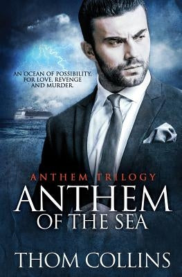 Anthem of the Sea by Collins, Thom