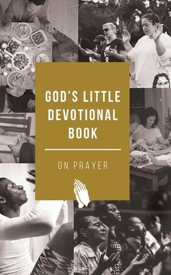 God's Little Devotional Book on Prayer by Honor Books