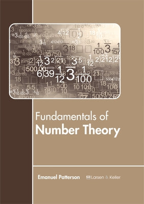 Fundamentals of Number Theory by Patterson, Emanuel
