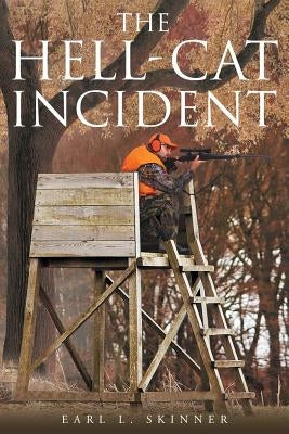 The Hell-Cat Incident by Skinner, Earl L.