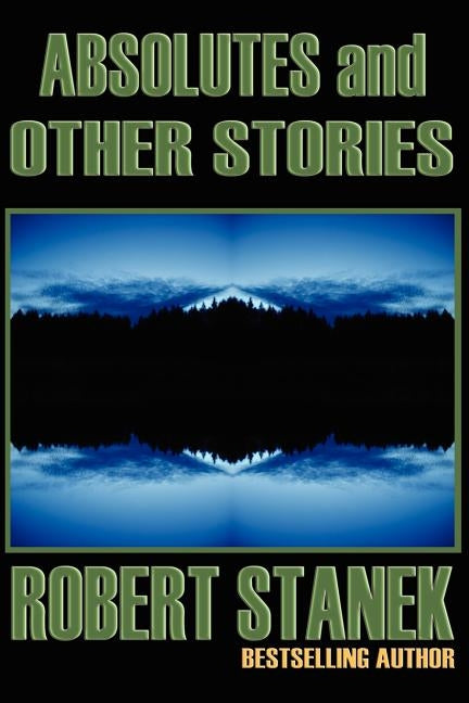 Absolutes and Other Stories by Stanek, Robert