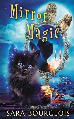 Mirror Magic by Bourgeois, Sara