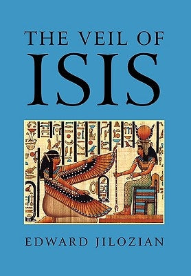 The Veil of Isis by Jilozian, Edward
