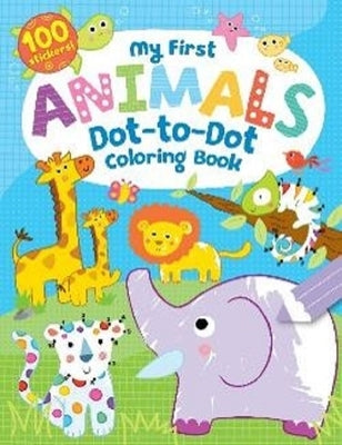 My First Animals Dot-To-Dot Coloring Book by Kidsbooks
