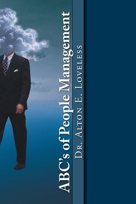 ABC's of People Management by Loveless, Alton E.