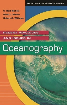 Recent Advances and Issues in Oceanography by Nichols, C. Reid