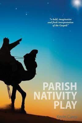 Parish Nativity Play by Carey, Kevin
