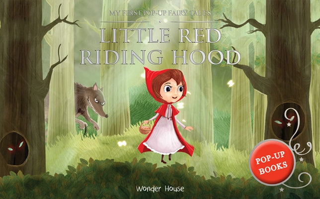 My First Pop Up Fairy Tales - Little Red Riding Hood: Pop Up Books for Children by 
