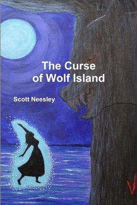 The Curse of Wolf Island by Neesley, Scott