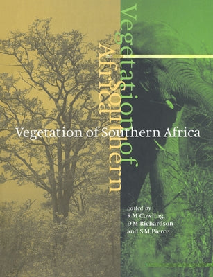 Vegetation of Southern Africa by Cowling, R. M.