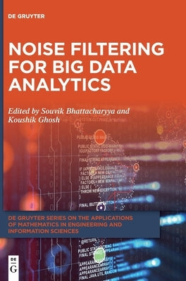 Noise Filtering for Big Data Analytics by No Contributor