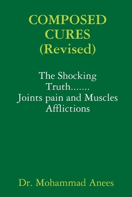 Composed Cures by Anees, Mohammad