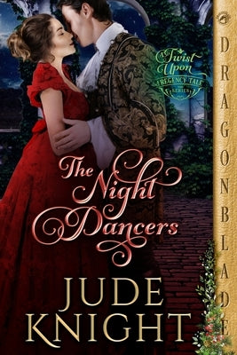 The Night Dancers: A Regency Historical Romance by Knight, Jude